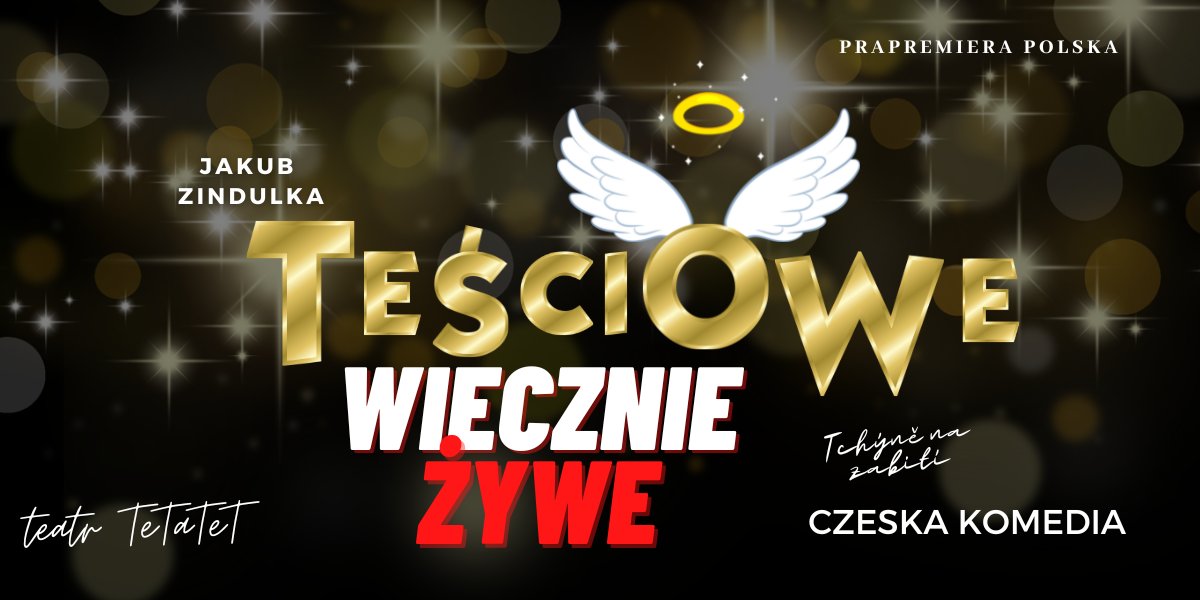 Teściowe wiecznie żywe - nowy spektakl Teatru TeTaTeT / fot. Adrian Pacholec