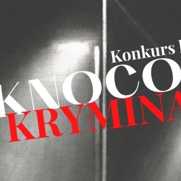 Konkurs literacki "Sknocony Kryminał' / fot. materiały promocyjne