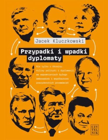 Jacek Kluczkowski, Przypadki i wpadki dyplomaty. Fot. Wydawnictwo "Czytelnik"