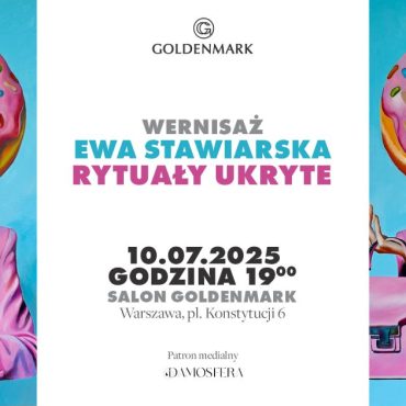 Ewa Stawiarska – Rytuały Ukryte – wernisaż w Goldenmark Warszawa