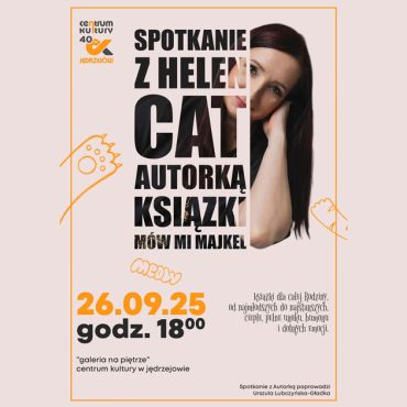 Plakat promujący spotkanie. Materisły promocyjne CK w Jędrzejowie