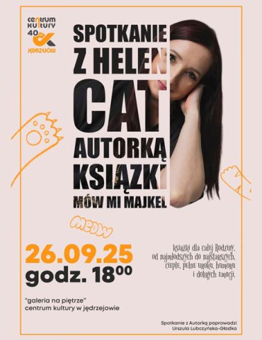 Plakat promujący spotkanie. Materisły promocyjne CK w Jędrzejowie